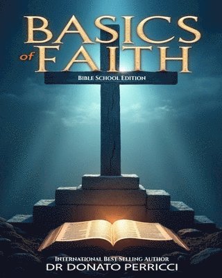 bokomslag Basics of Faith: Bible School Edition