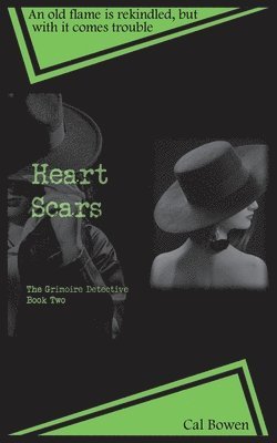 Heart Scars (The Grimoire Detective Book 2)