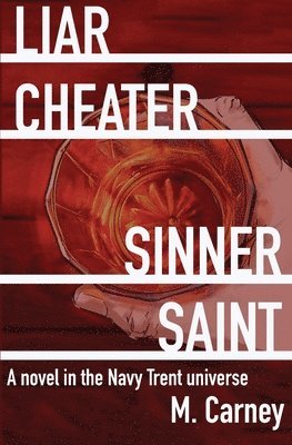 Liar, Cheater, Sinner, Saint