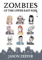 Jason Zeffir - Zombies of the Upper East Side, Inbunden