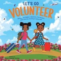 LET'S GO VOLUNTEER. Mariam and Simba's Adventure