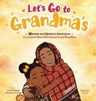 Zawadi Sakapalla-Ukondwa - LET'S GO TO GRANDMA'S. Mariam and Simba's Adventure, Inbunden