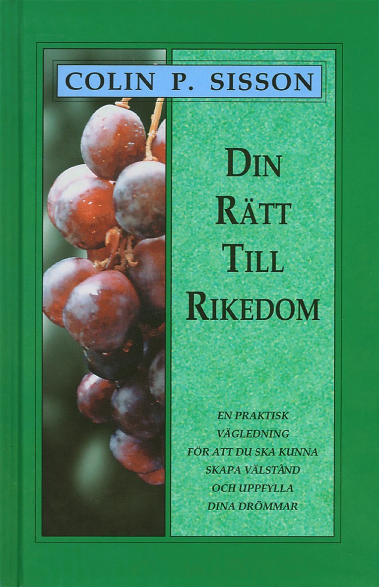 Colin P Sisson - Din rätt till rikedom, Inbunden