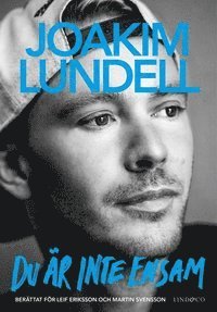 Du är inte ensam - BOK SIGNERAD AV JOAKIM LUNDELL 1