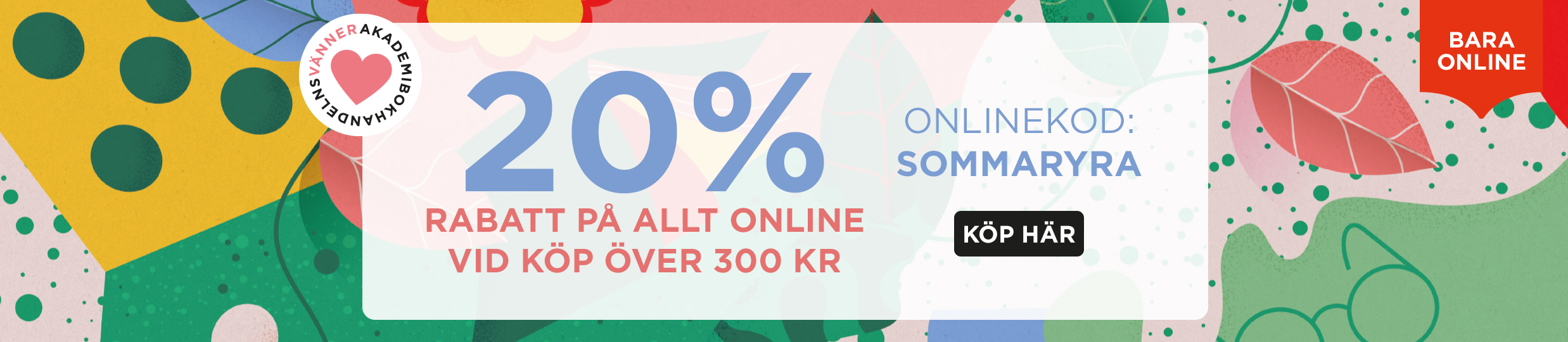 Bara online - 20% rabatt på allt med kod SOMMARYRA