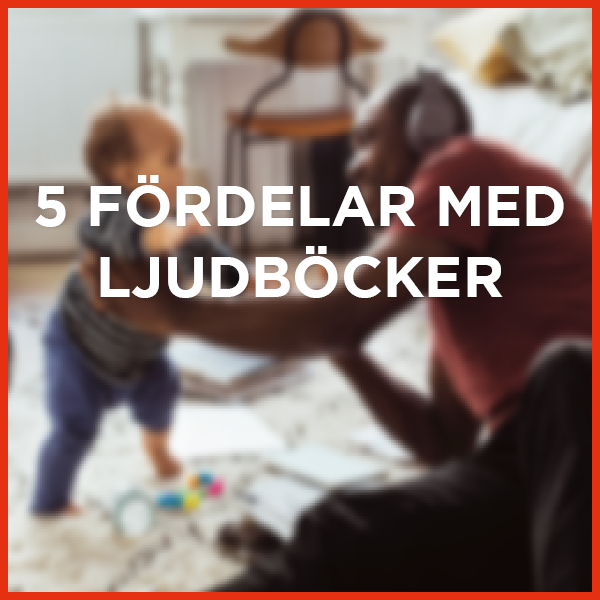 5 fördelar med ljudböcker