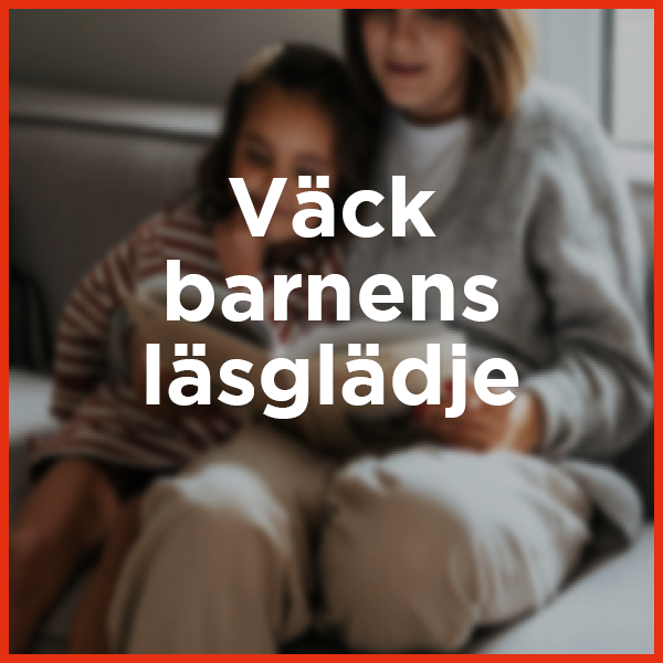 Väck barnens läsglädje